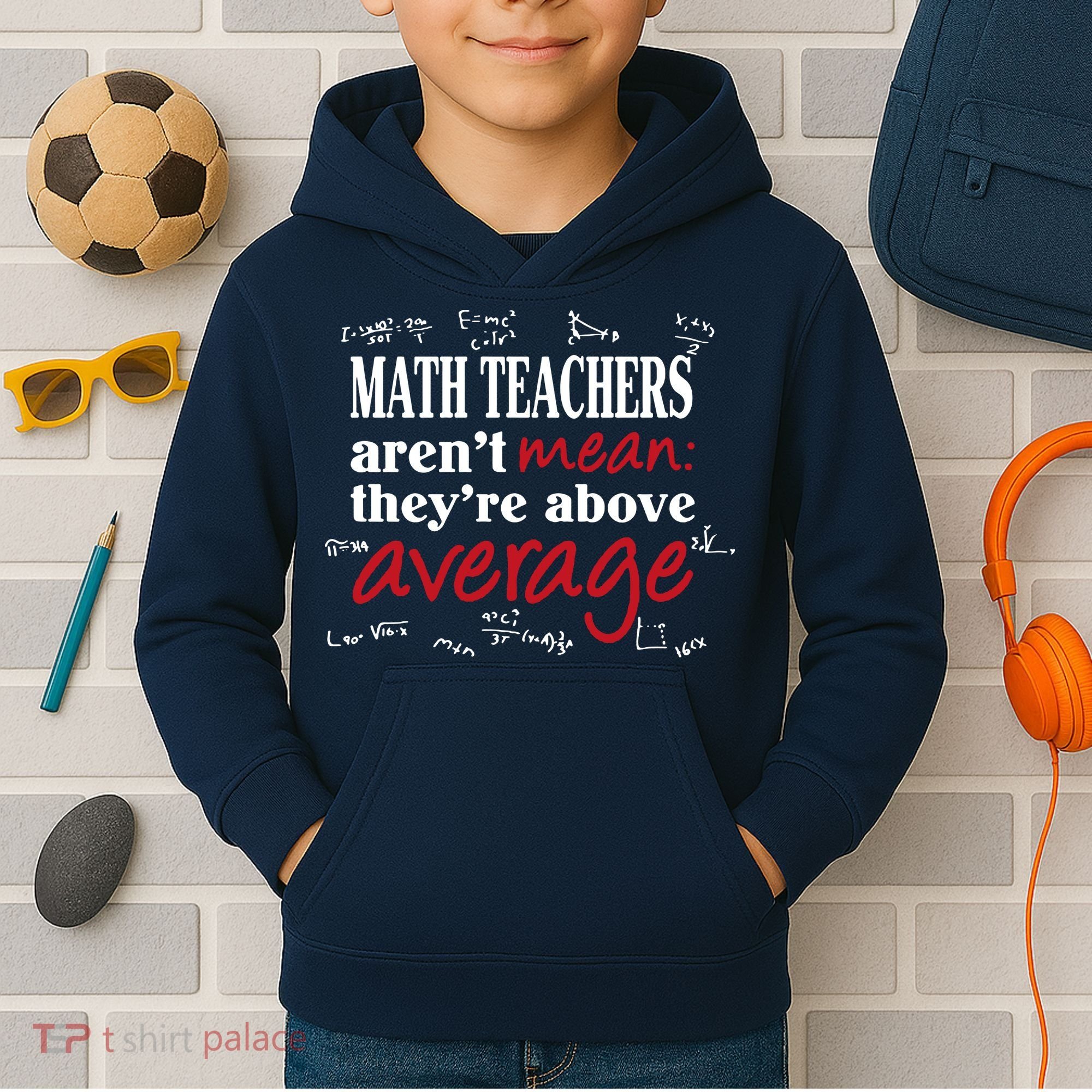 Math Teachers Aren’t Mean Above Average Kids Hoodie