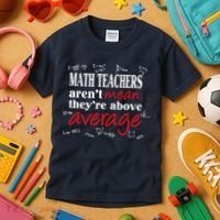 Math Teachers Aren’t Mean Above Average Kids T-Shirt thumb 3