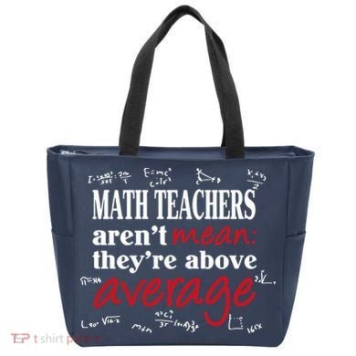 Math Teachers Aren’t Mean Above Average Tote Bag