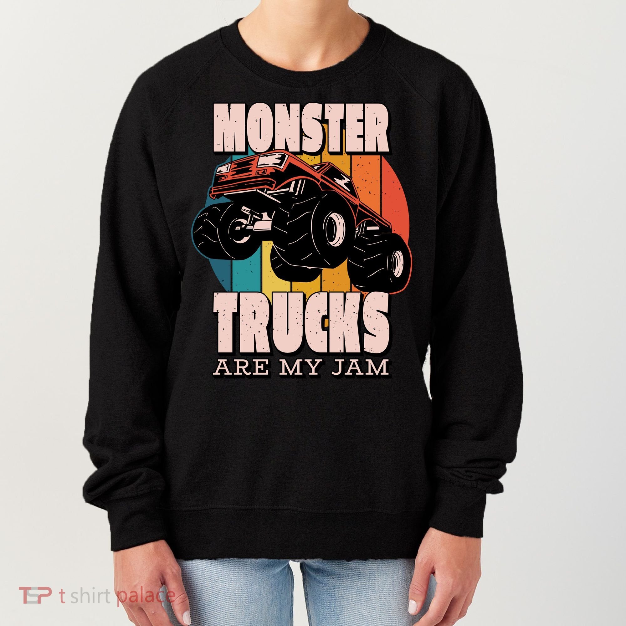 Monster Trucks Are My Jam Women's Sweatshirt