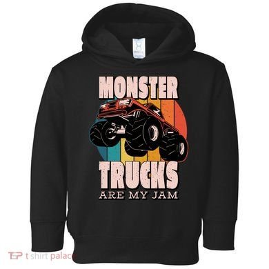 Monster Trucks Are My Jam Toddler Hoodie
