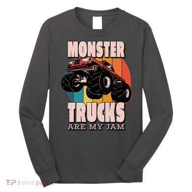Monster Trucks Are My Jam Long Sleeve Shirt