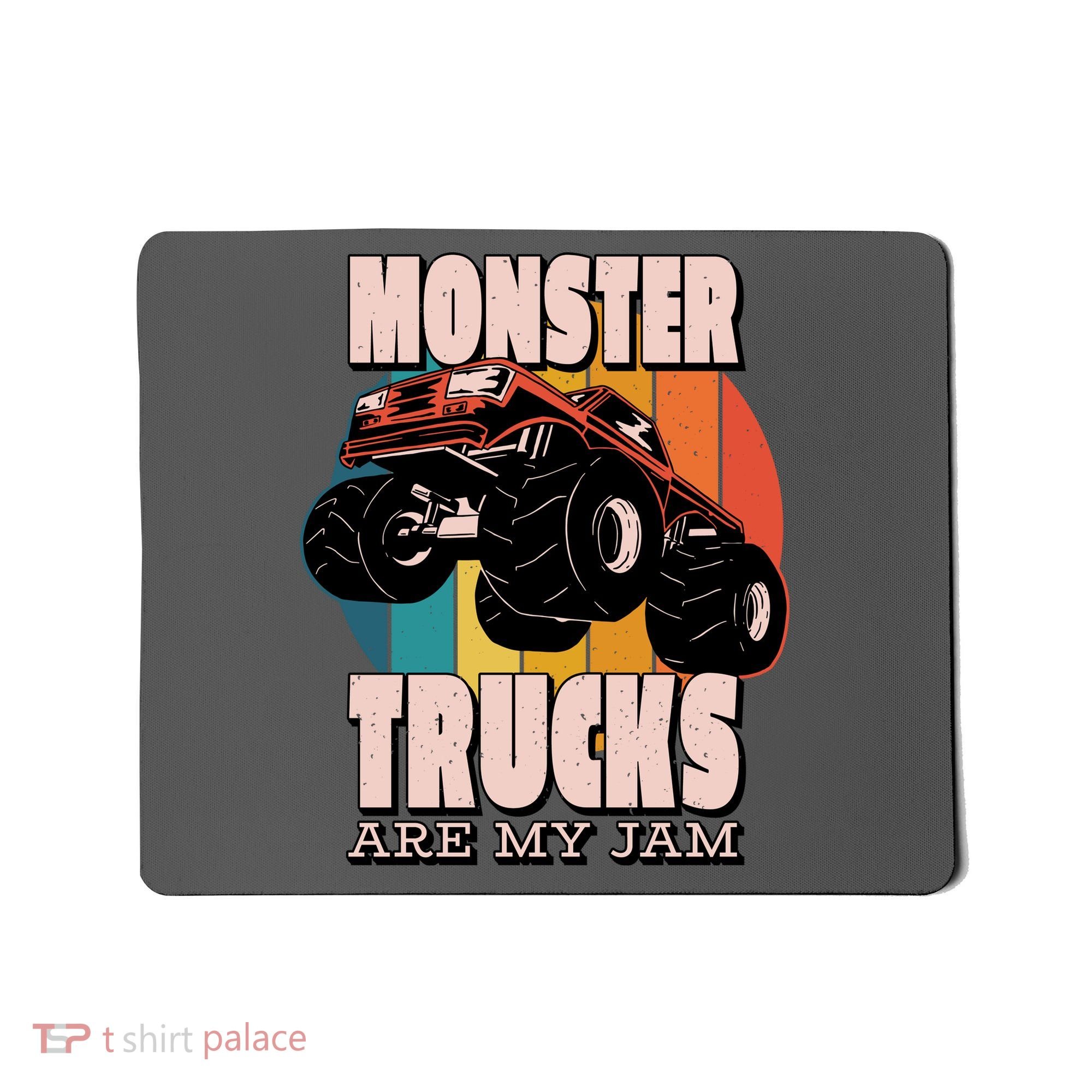 Monster Trucks Are My Jam Mousepad