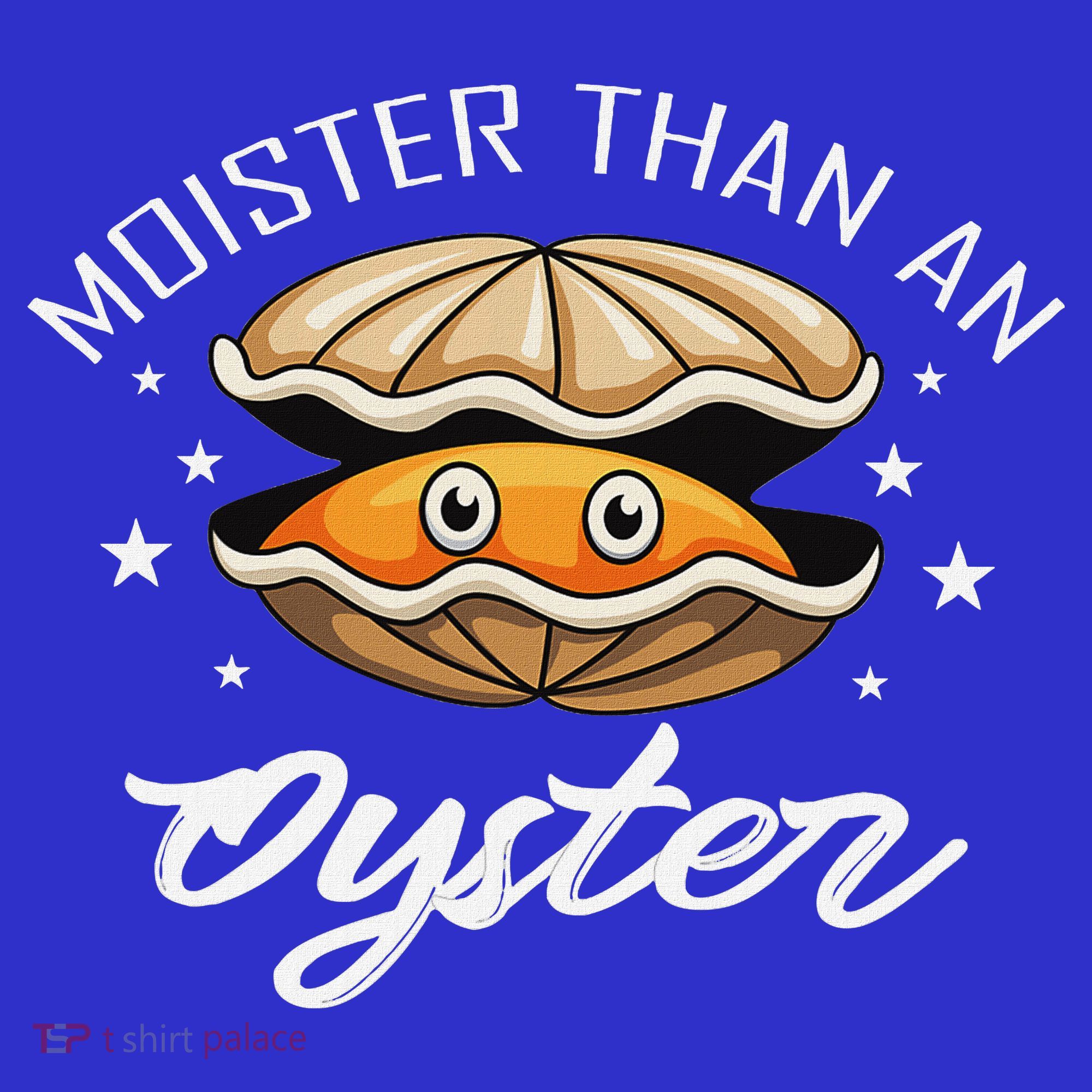 Moister Than An Oyster Funny Adult Humor Women's Tank Top