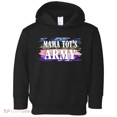 Mama Tots Army Toddler Hoodie