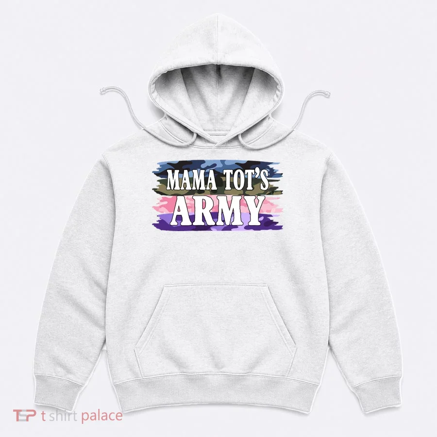Mama Tots Army Hoodie