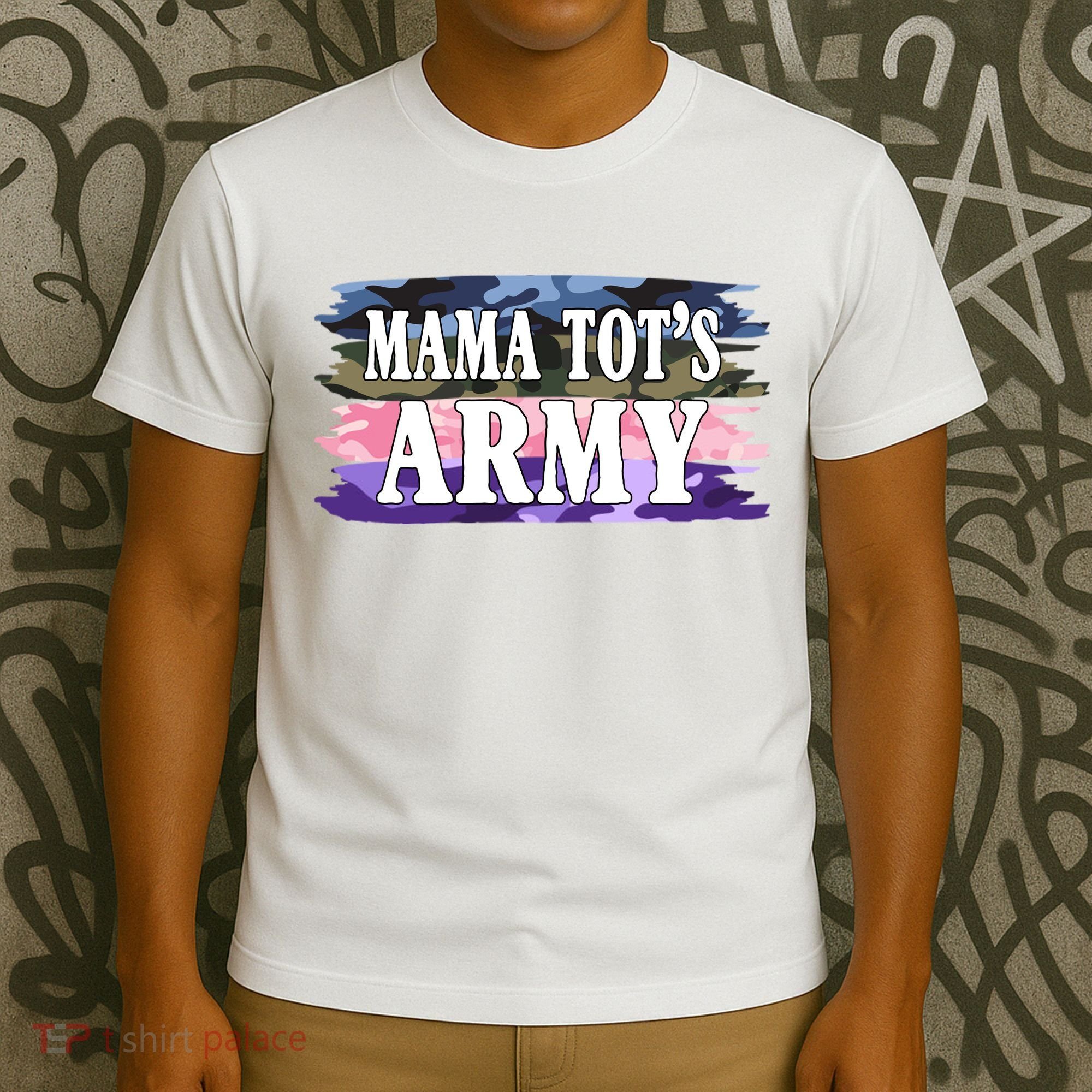 Mama Tots Army T-Shirt