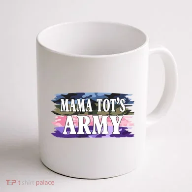 Mama Tots Army Coffee Mug back