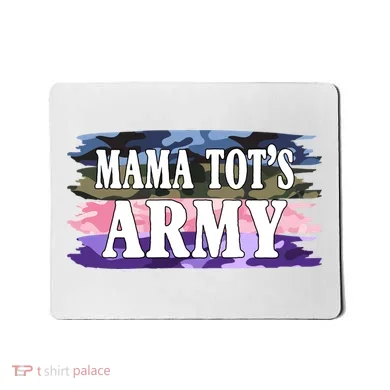 Mama Tots Army Mousepad