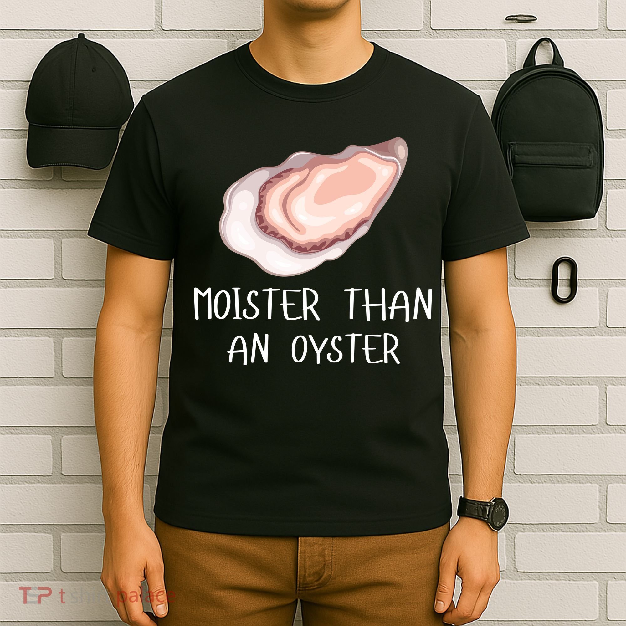 Moister Than An Oyster Shucking Funny Shellfish Shucker T-Shirt