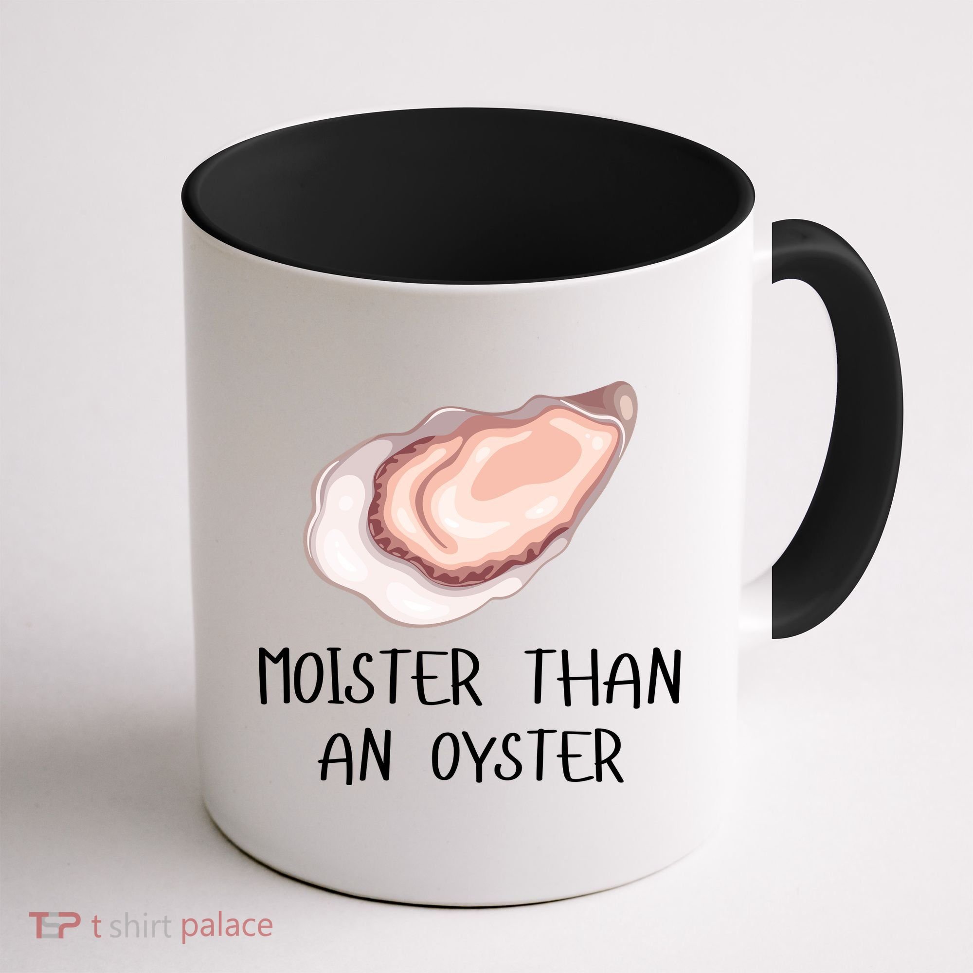 Moister Than An Oyster Shucking Funny Shellfish Shucker Coffee Mug