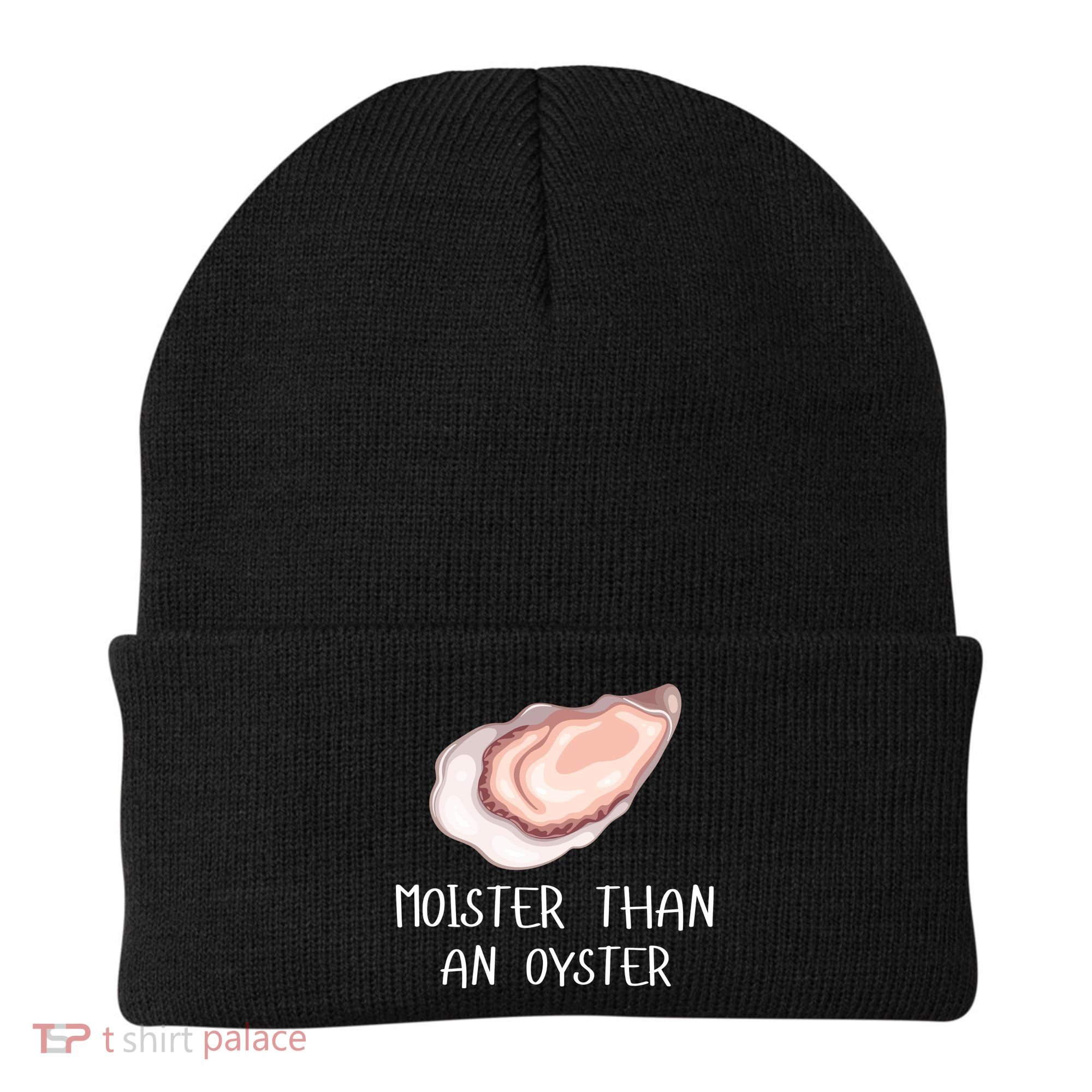 Moister Than An Oyster Shucking Funny Shellfish Shucker Beanie