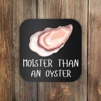 Moister Than An Oyster Shucking Funny Shellfish Shucker Coaster thumb 0