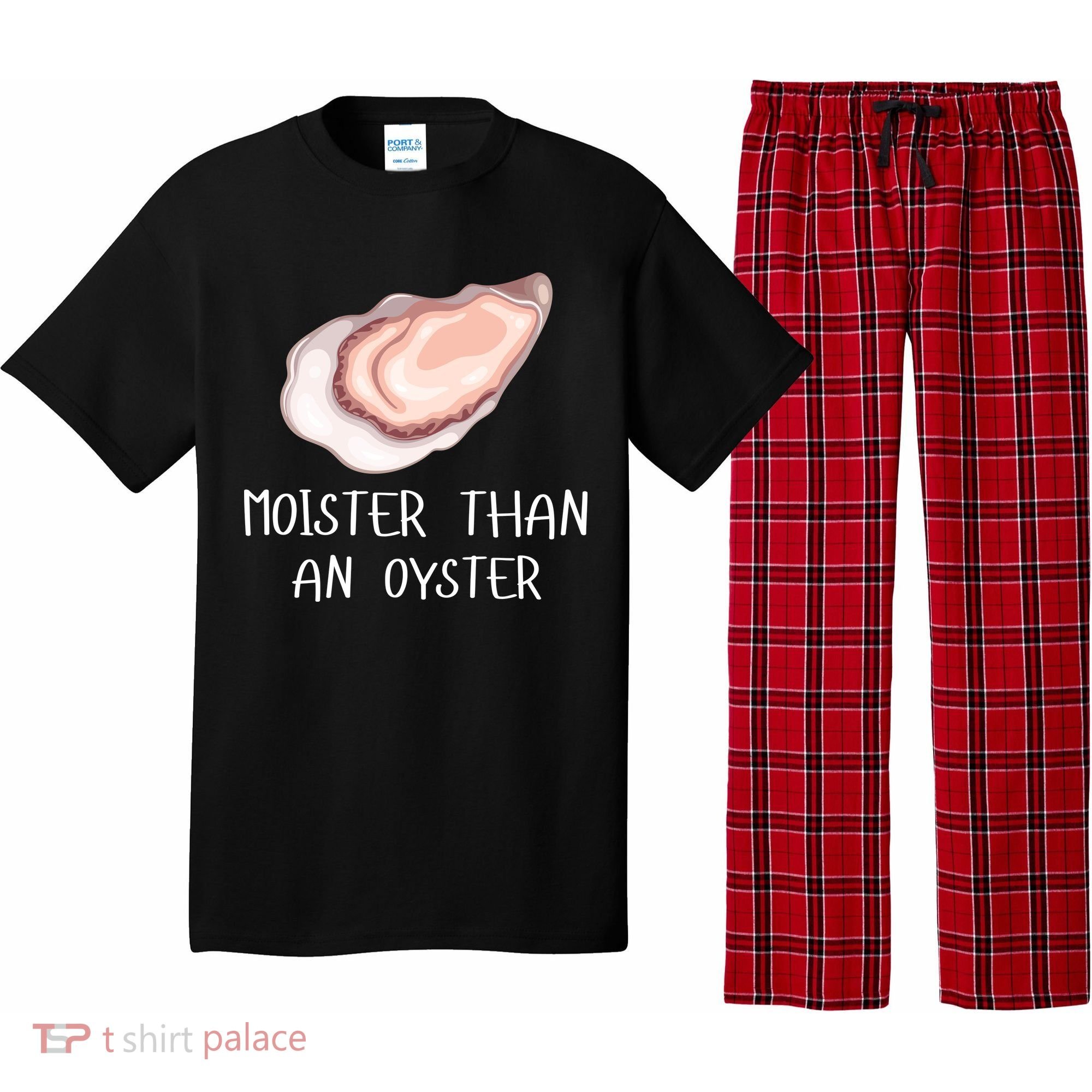 Moister Than An Oyster Shucking Funny Shellfish Shucker Pajama Set