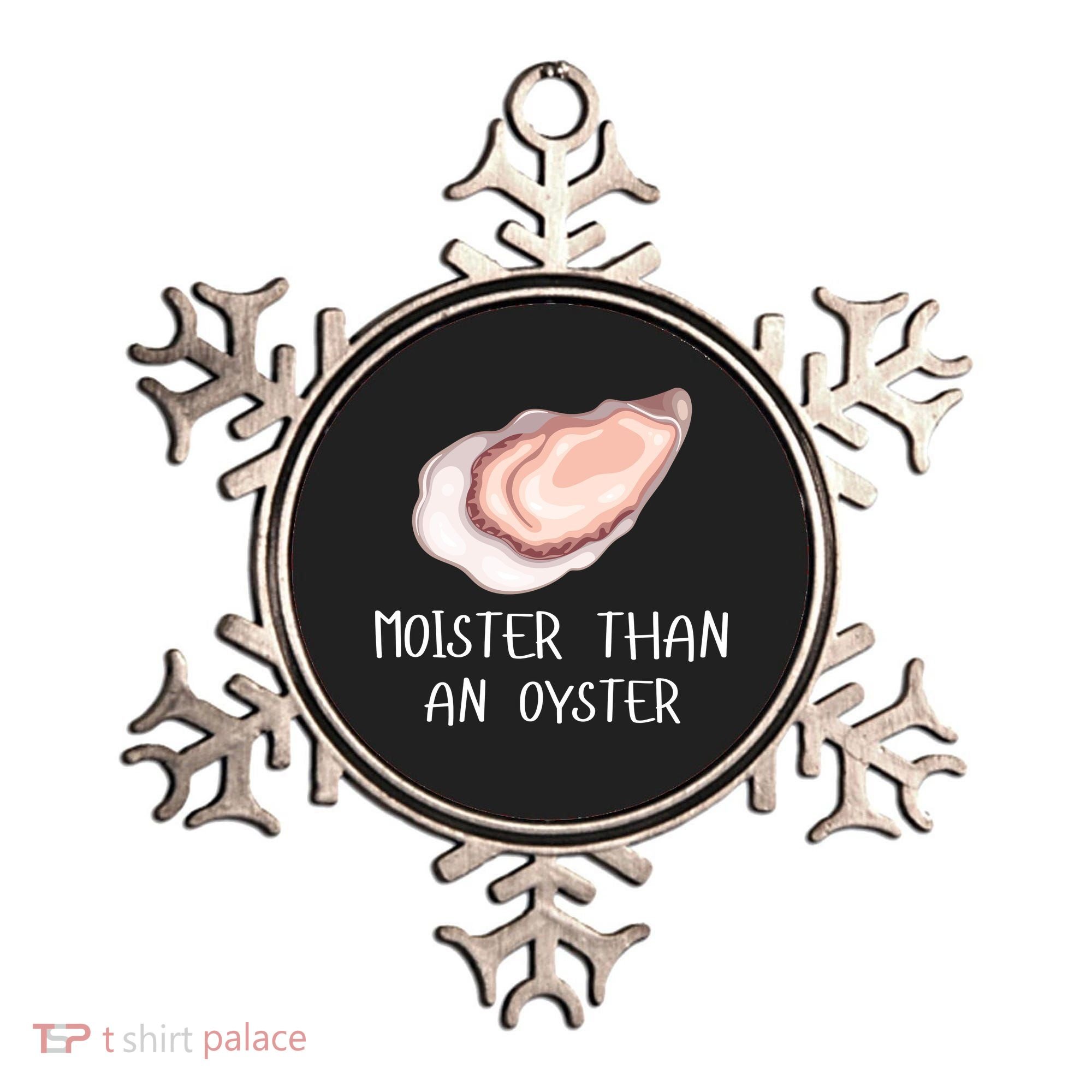 Moister Than An Oyster Shucking Funny Shellfish Shucker Ornament