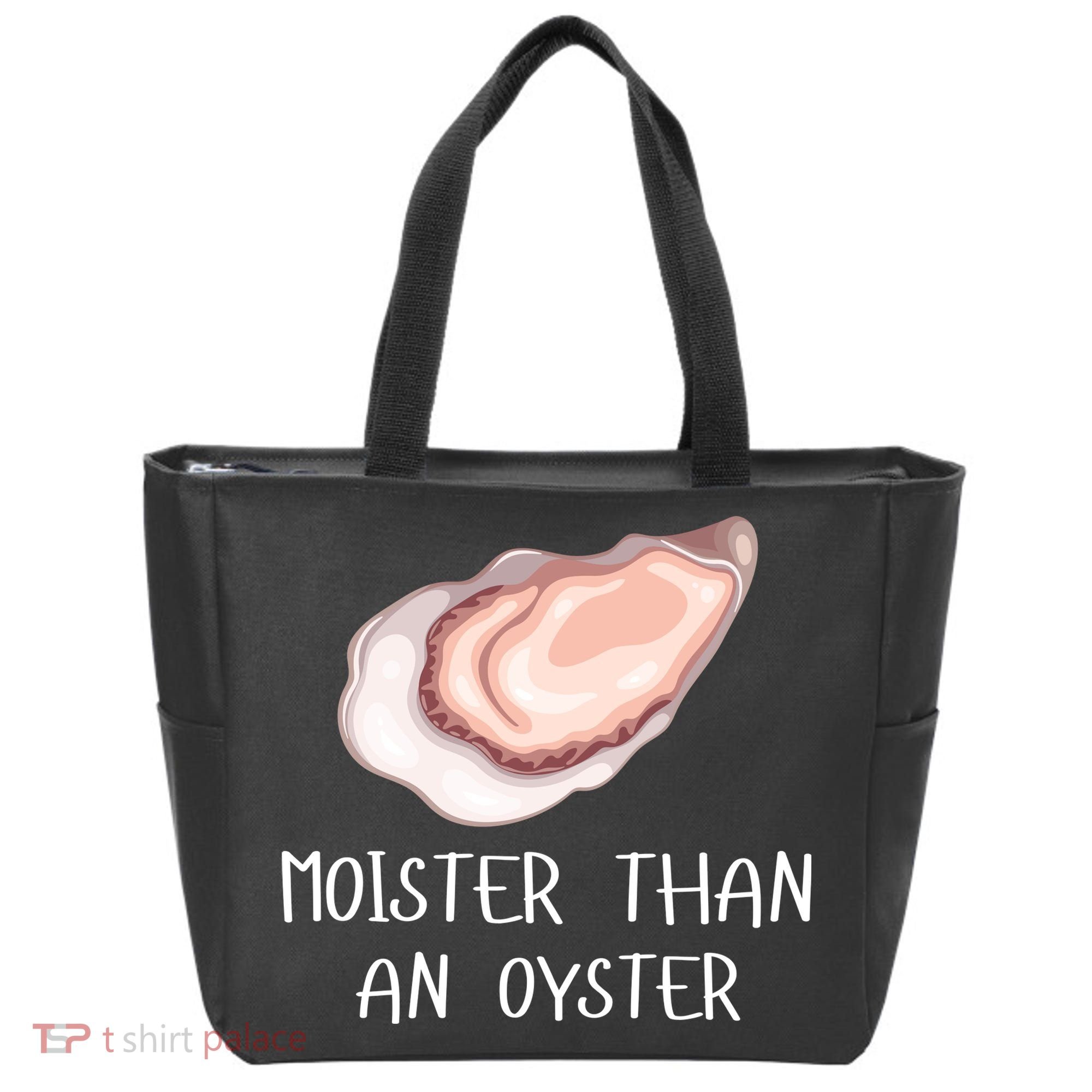 Moister Than An Oyster Shucking Funny Shellfish Shucker Tote Bag