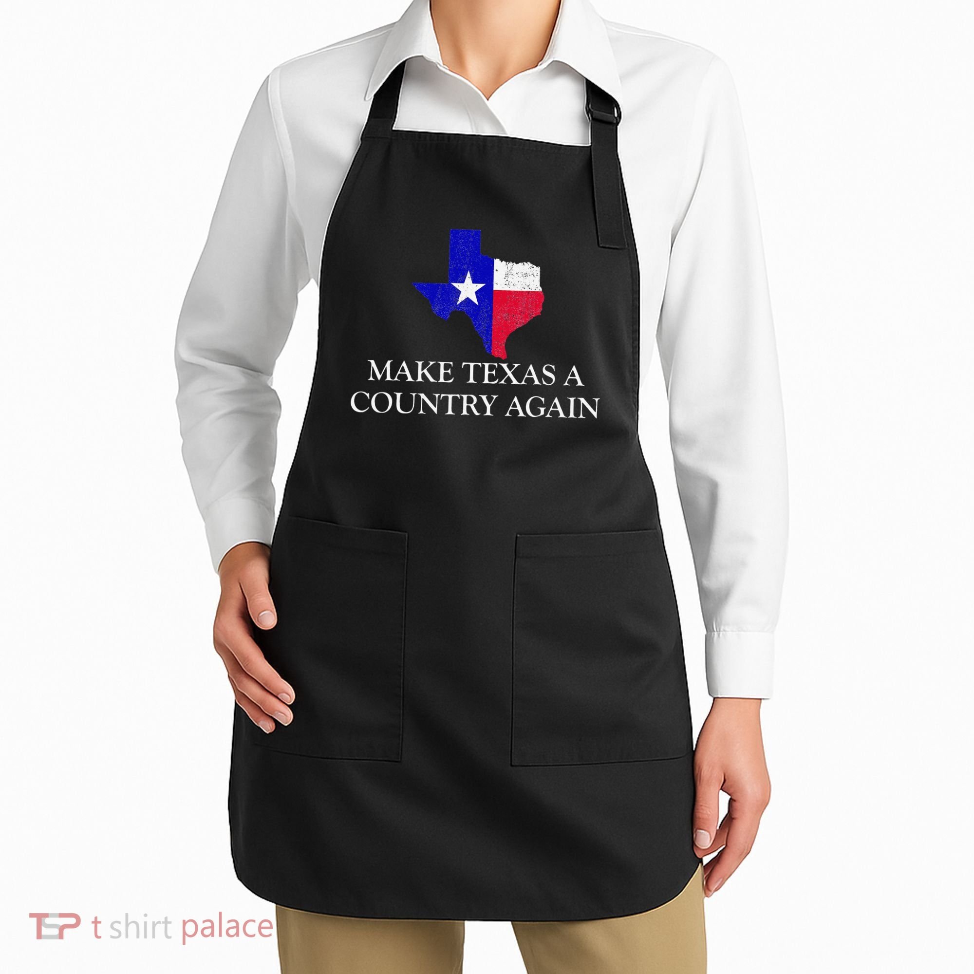 Make Texas A Country Again Texas Secede Texas Exit Texit Apron