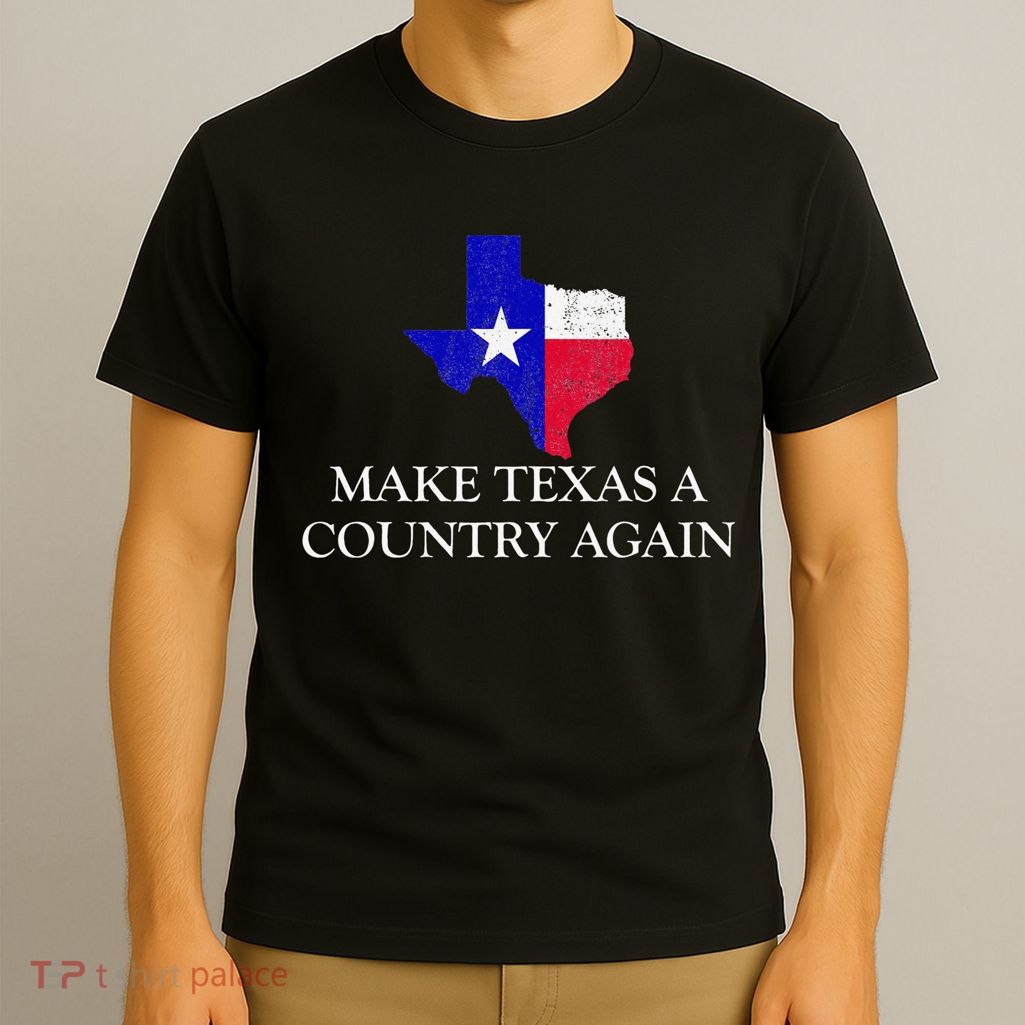 Make Texas A Country Again Texas Secede Texas Exit Texit T-Shirt