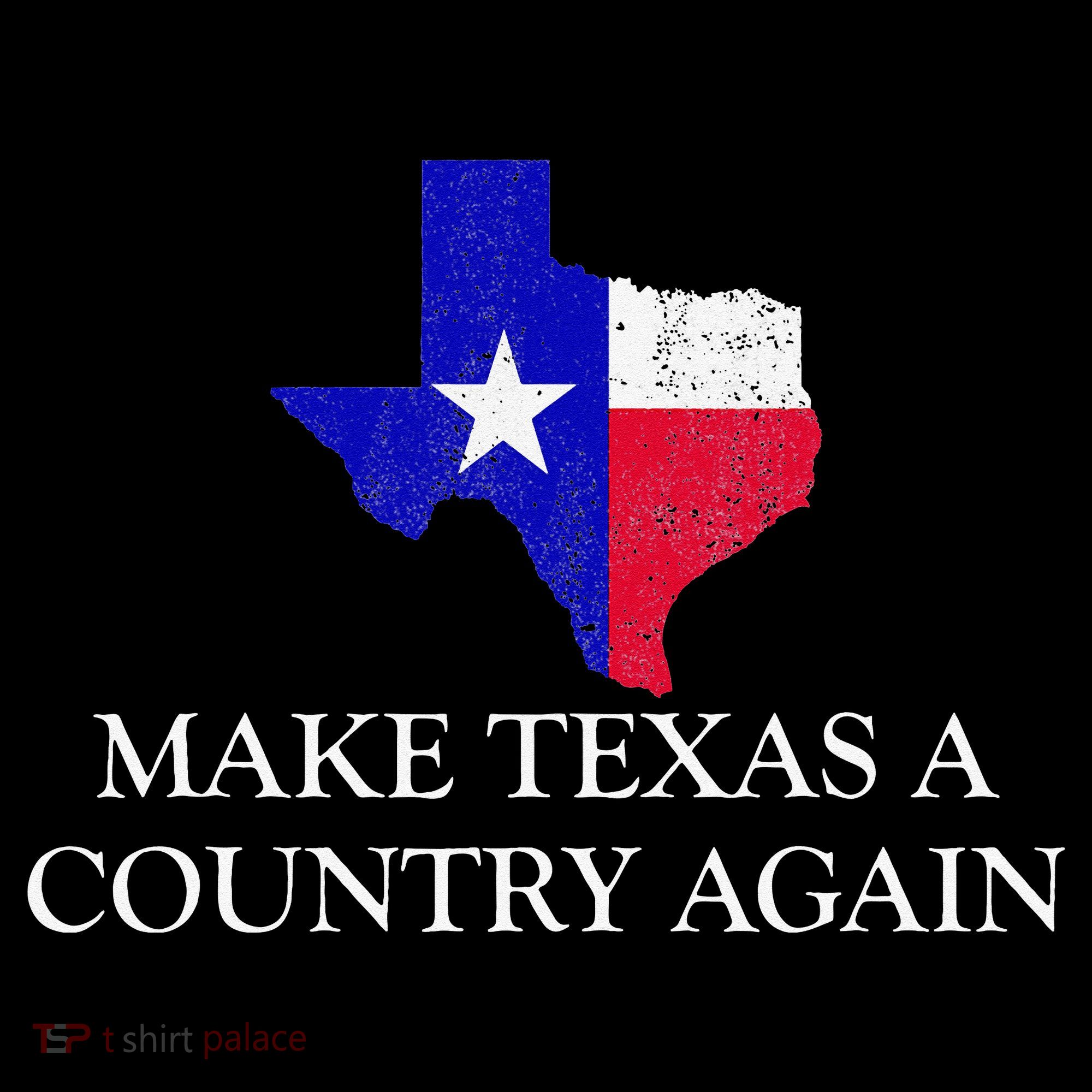 Make Texas A Country Again Texas Secede Texas Exit Texit Tank Top