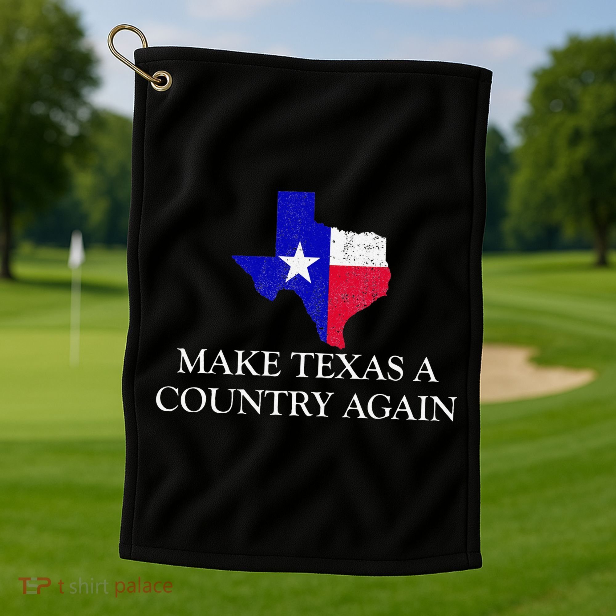 Make Texas A Country Again Texas Secede Texas Exit Texit Golf Towel