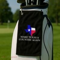 Make Texas A Country Again Texas Secede Texas Exit Texit Golf Towel thumb 2