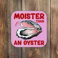 Moister Than An Oyster Coaster thumb 0