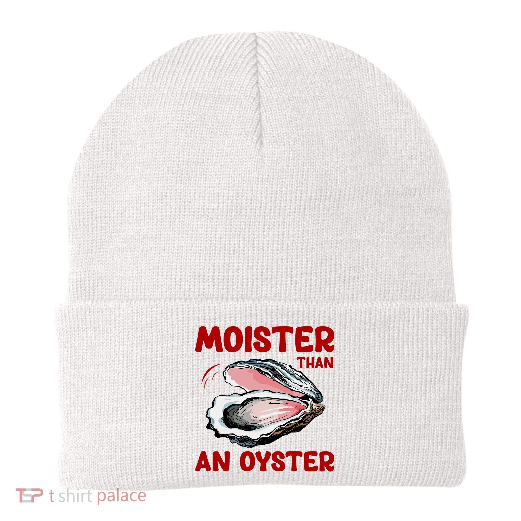 Moister Than An Oyster Beanie