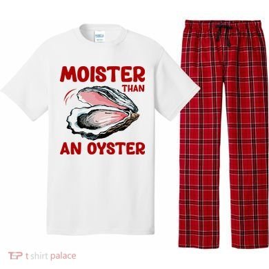 Moister Than An Oyster Pajama Set