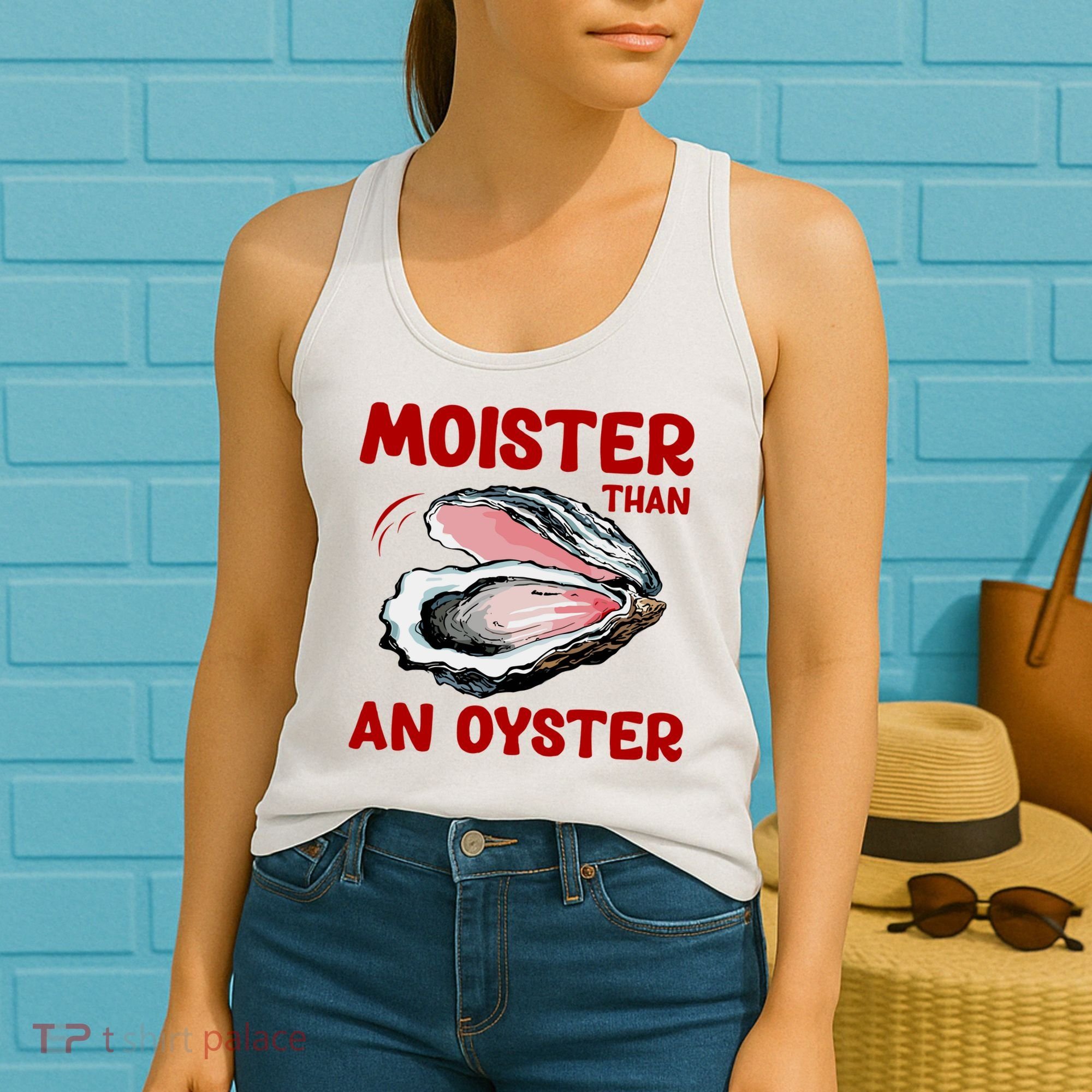Moister Than An Oyster Women's Tank Top
