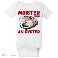 Moister Than An Oyster Baby Bodysuit thumb 0