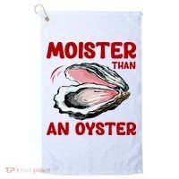 Moister Than An Oyster Golf Towel thumb 0