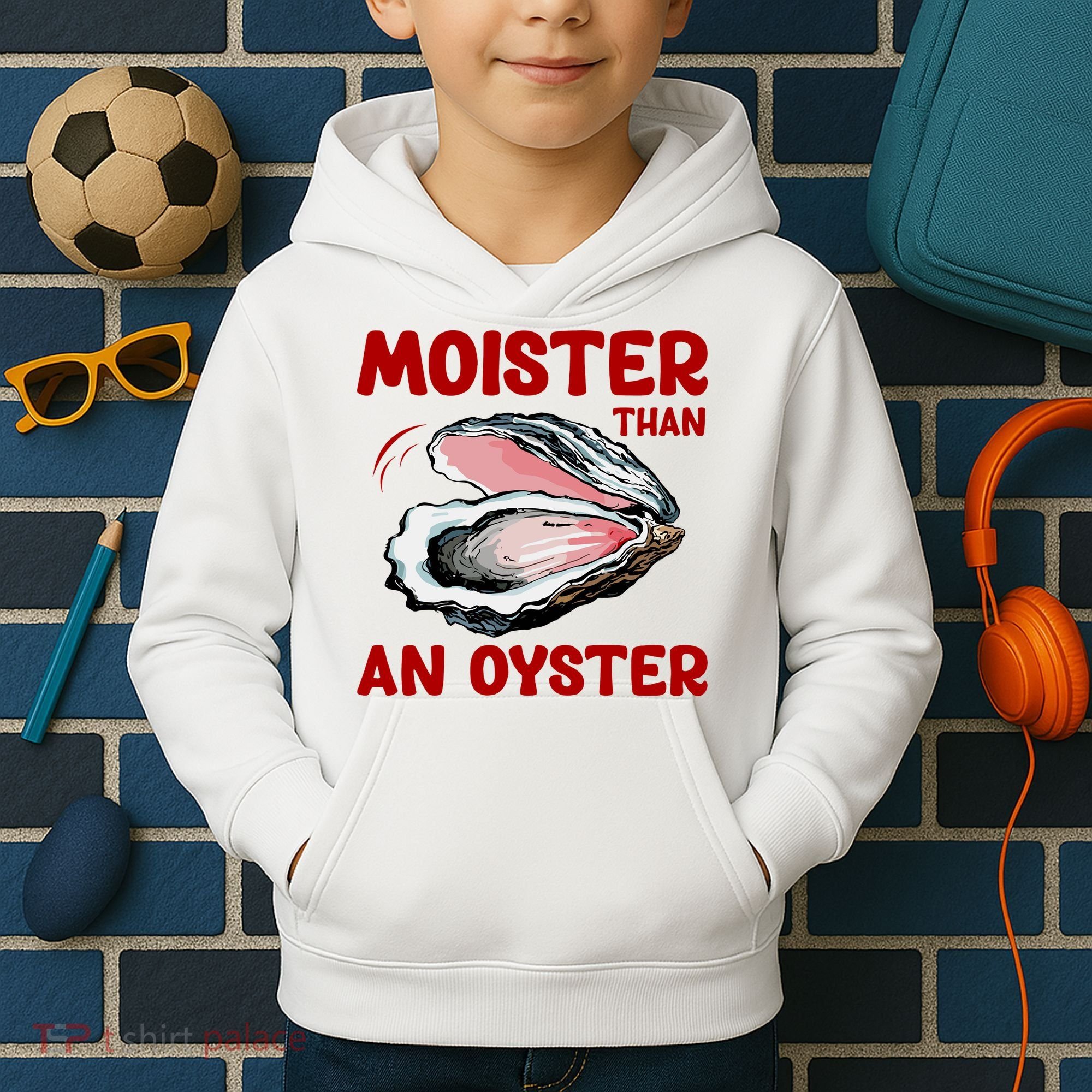 Moister Than An Oyster Kids Hoodie