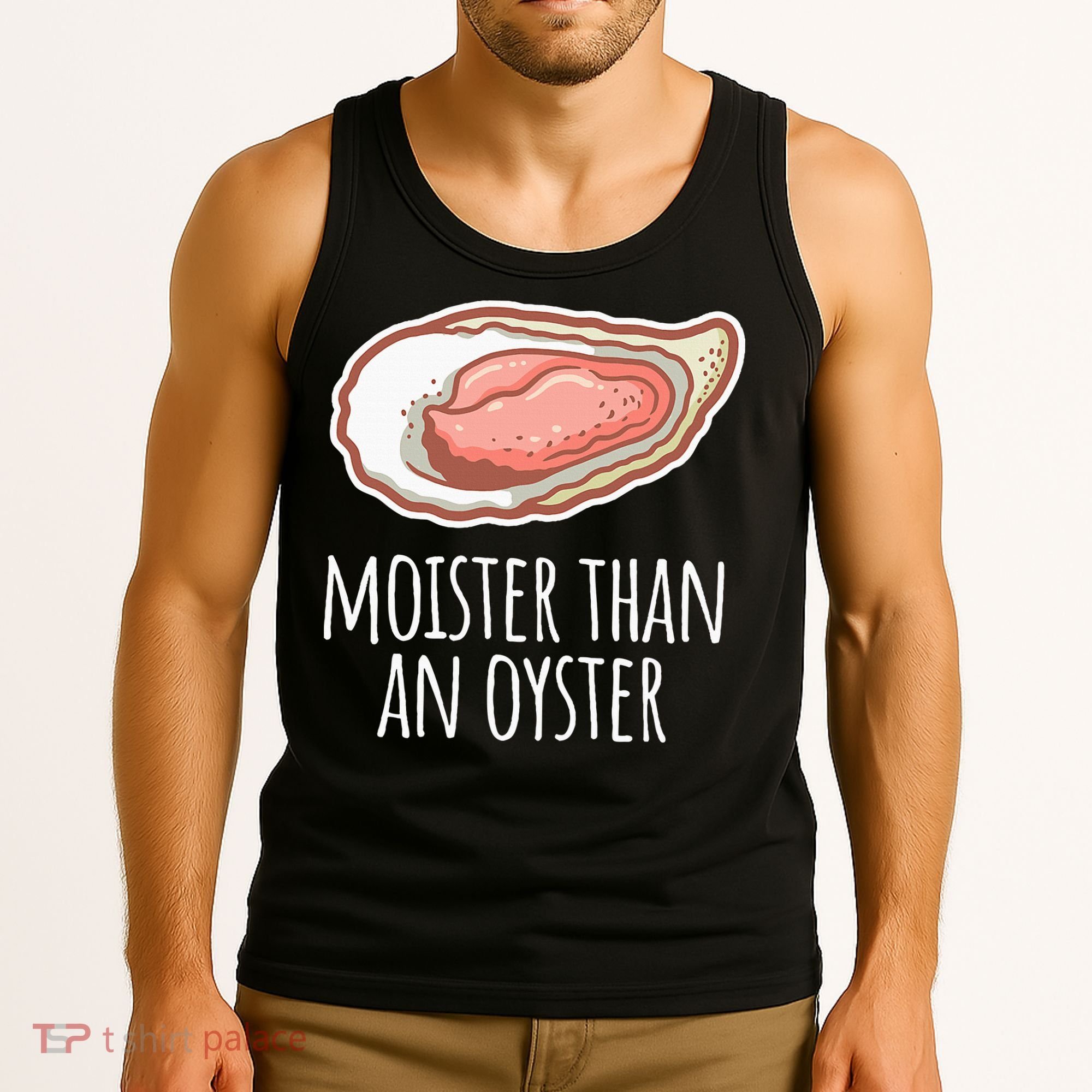 Moister Than An Oyster Shucking Tank Top