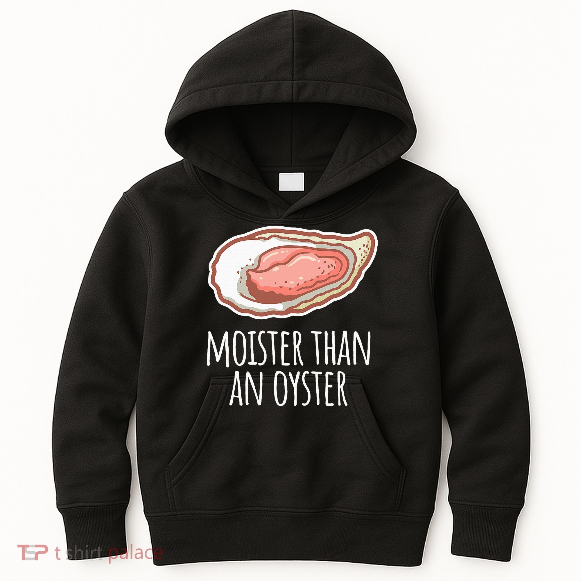 Moister Than An Oyster Shucking Kids Hoodie