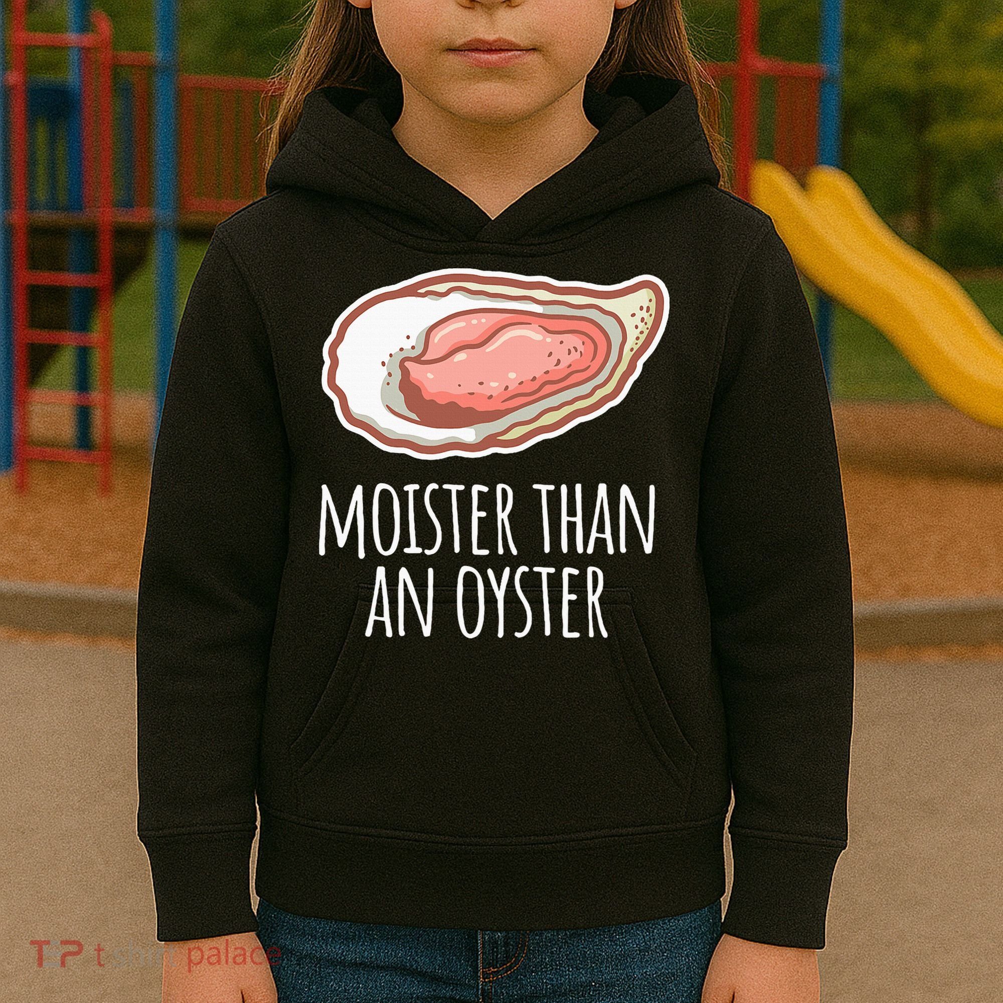 Moister Than An Oyster Shucking Kids Hoodie