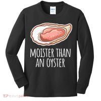 Moister Than An Oyster Shucking Kids Long Sleeve Shirt thumb 0