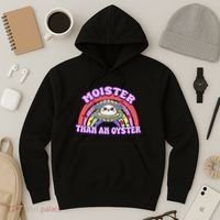 Moister Than An Oyster Funny Shellfish Seafood Gift Hoodie thumb 3