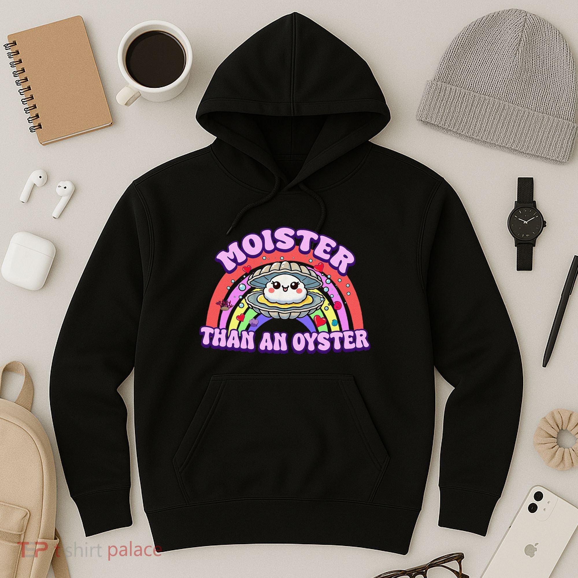 Moister Than An Oyster Funny Shellfish Seafood Gift Hoodie
