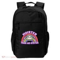 Moister Than An Oyster Funny Shellfish Seafood Gift Backpack thumb 0