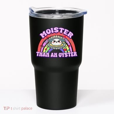 Moister Than An Oyster Funny Shellfish Seafood Gift Tumbler