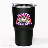 Moister Than An Oyster Funny Shellfish Seafood Gift Tumbler thumb 0