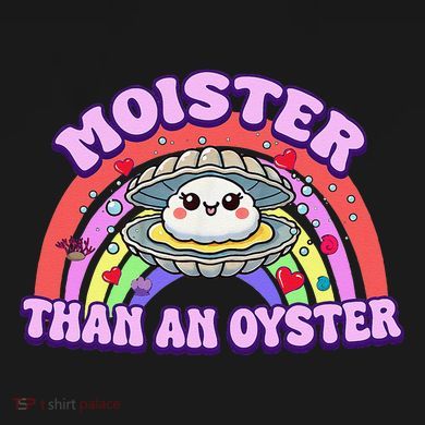 Moister Than An Oyster Funny Shellfish Seafood Gift Mousepad