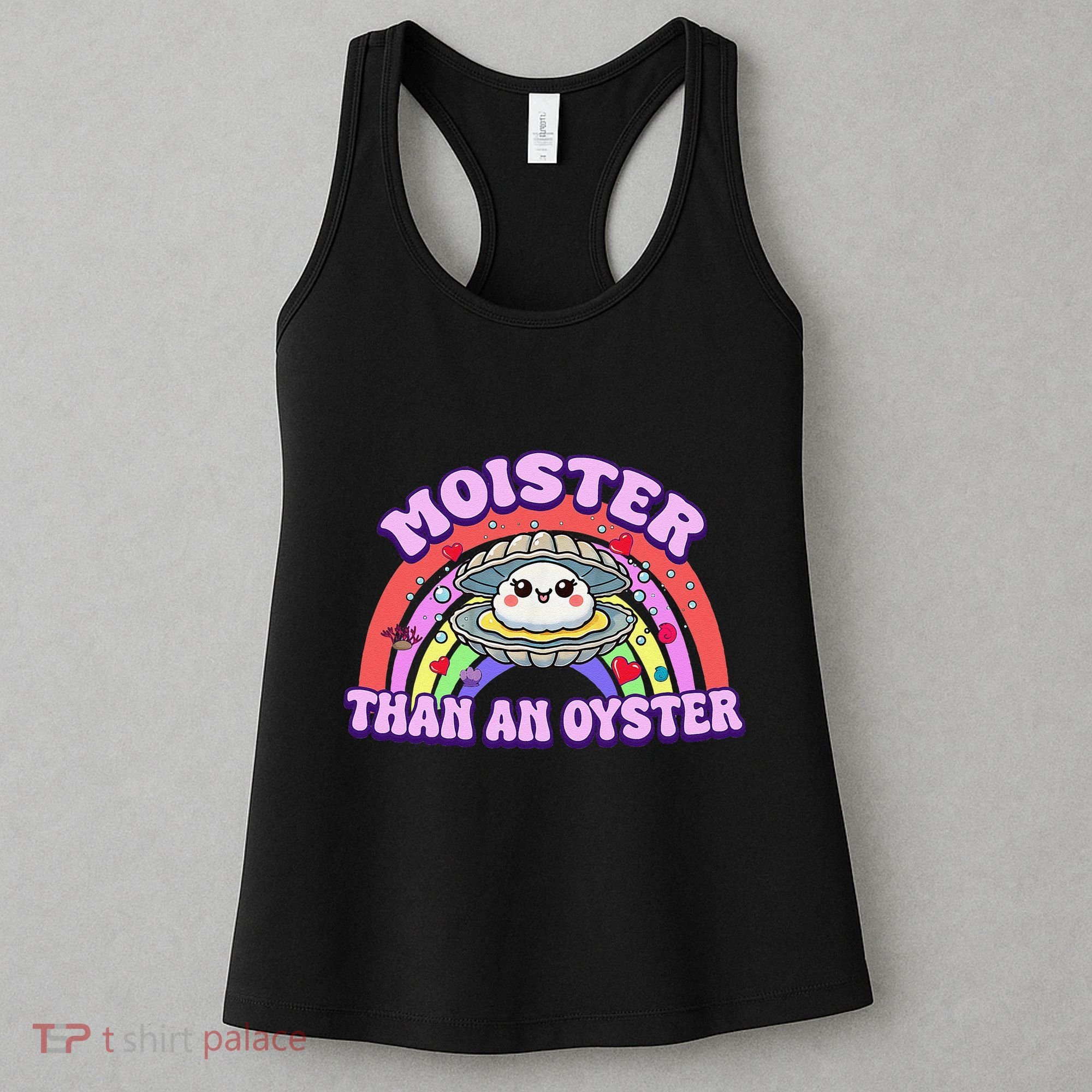 Moister Than An Oyster Funny Shellfish Seafood Gift Women's Tank Top