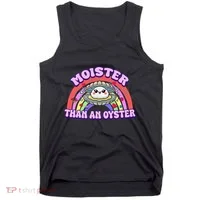 Moister Than An Oyster Funny Shellfish Seafood Gift Tank Top thumb 0