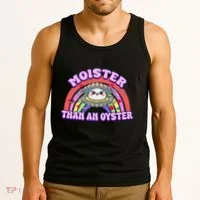 Moister Than An Oyster Funny Shellfish Seafood Gift Tank Top thumb 3