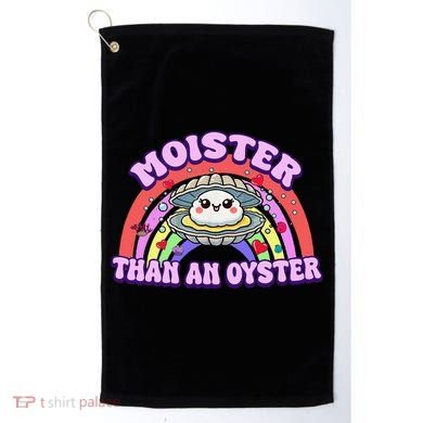 Moister Than An Oyster Funny Shellfish Seafood Gift Golf Towel