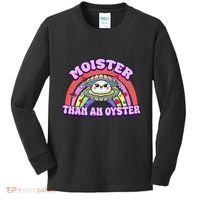 Moister Than An Oyster Funny Shellfish Seafood Gift Kids Long Sleeve Shirt thumb 0