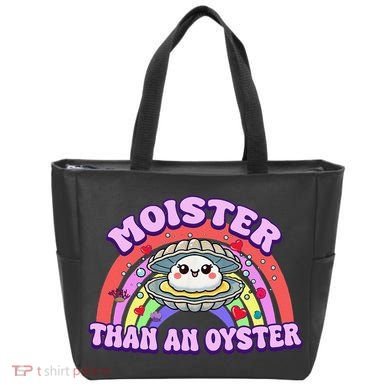 Moister Than An Oyster Funny Shellfish Seafood Gift Tote Bag
