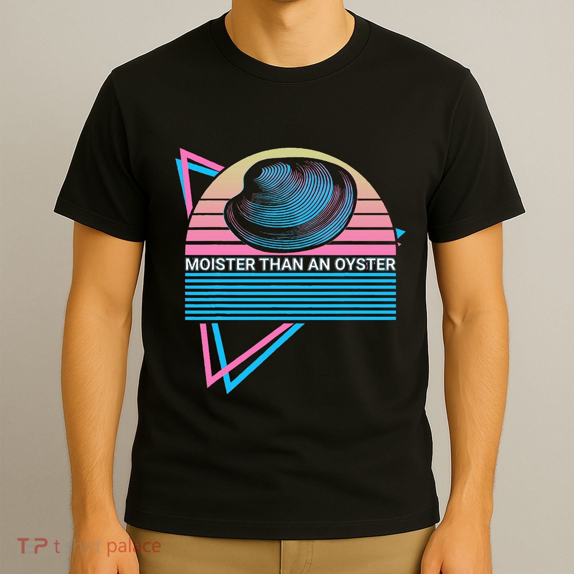 Moister Than An Oyster Shuck Seafood T-Shirt