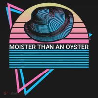 Moister Than An Oyster Shuck Seafood Women's Hoodie thumb 2